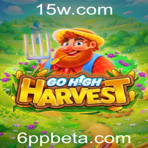 Descubra GoHighHarvest: O Jogo Inovador que Está Transformando o Cenário de Entretenimento com 6ppbet